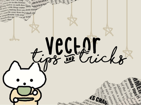 ✩ vector tips & tricks