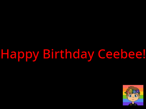 Happy Birthday Ceebee!!
