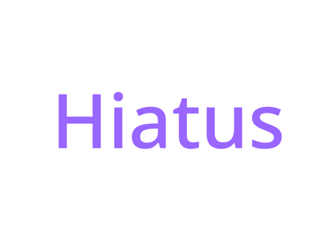 Hiatus
