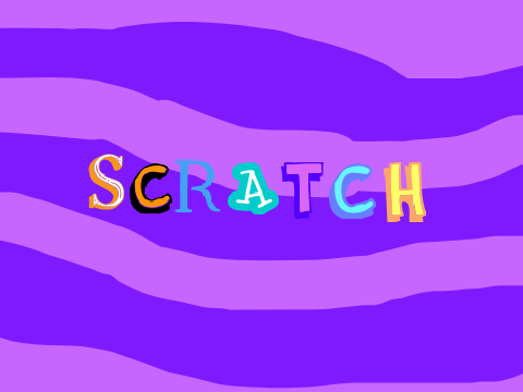 SCRATCH!