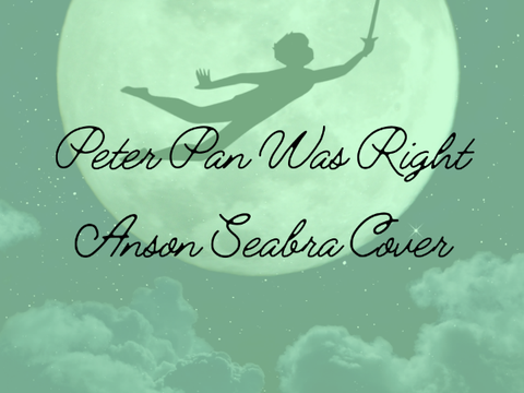 Peter Pan Was Right II Anson Seabra Cover