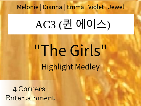 AC3 (퀸 에이스) - "The Girls" Highlight Medley