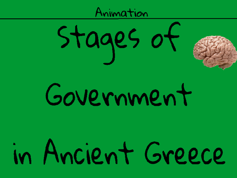 Stages of Government in Ancient Greece PART 1