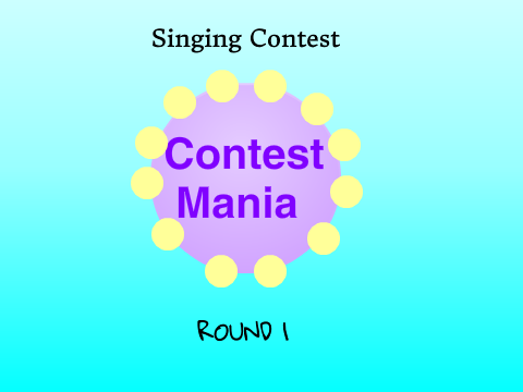 Singing Contest:Round 1 - CLOSED