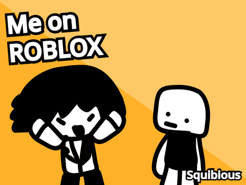 Me on ROBLOX