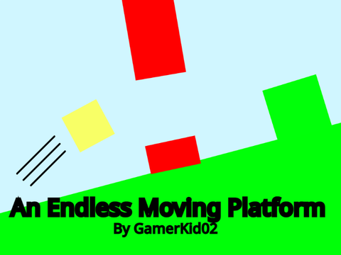 An Endless Moving Platform