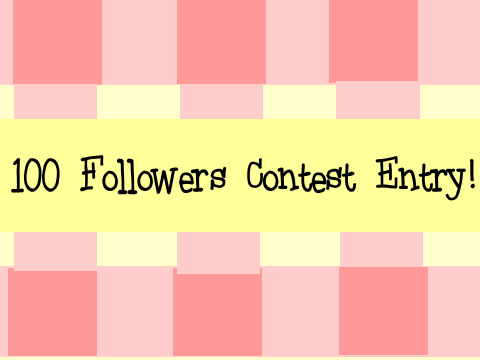 <3 100 Followers Contest Entry <3