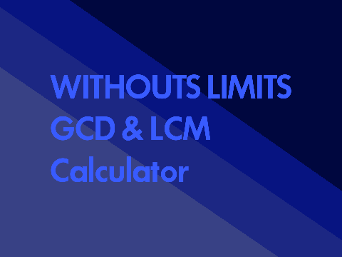 WITHOUTS LIMITS LCM calculator