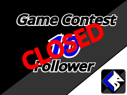 [Closed] 10 Follower Game Contest  DEADLINE: AUGUST 25