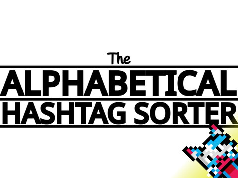 The Alphabetical Hashtag Sorter |#All #Hashtag #Sorter|