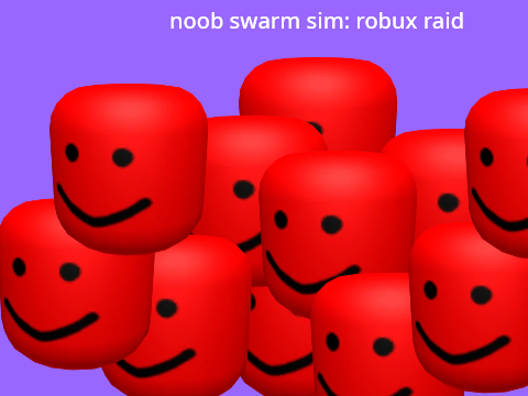 noob swarm sim: robux raid