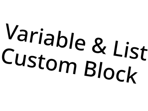 Variable & List Custom Block