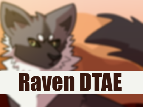 -Raven- +~Wolf DTA~+ Entry