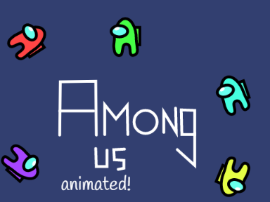 Among Us....{Animated}
