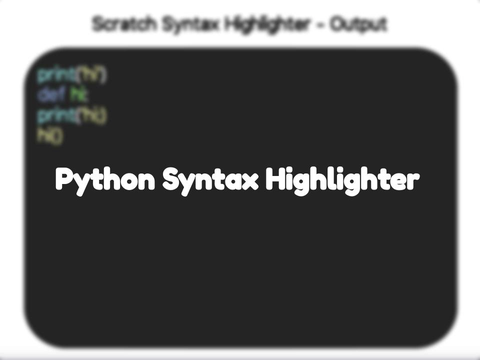 Scratch Syntax Highlighter (Scratchattach project)