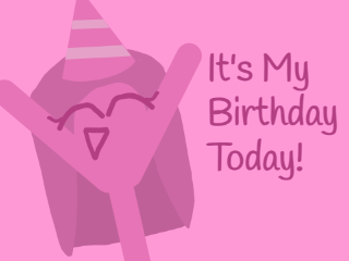 It's My Birthday Today!