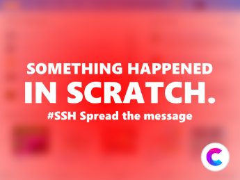SOMETHING HAPPENED IN SCRATCH [Read Description] #SSH remix