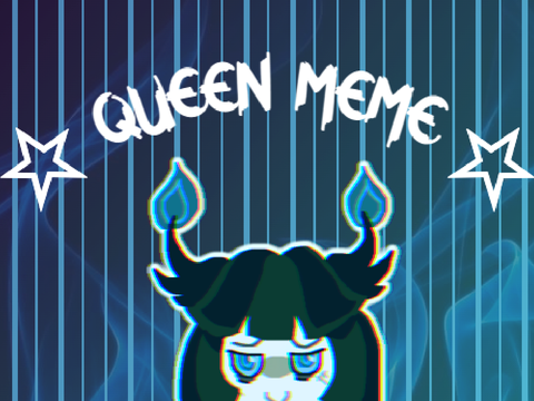 ☆QUEEN☆ MEME