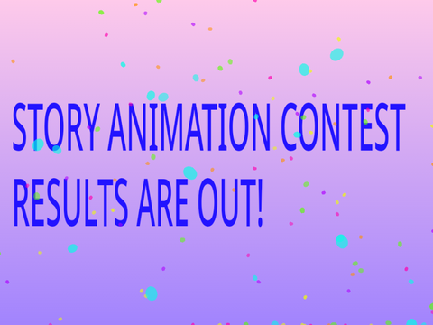 STORY ANIMATION RESULTS ARE OUT! 