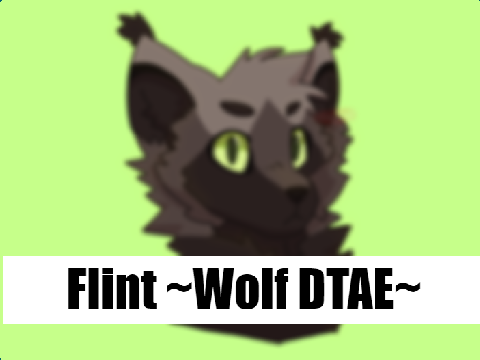 +~Wolf DTAE~+ Flint