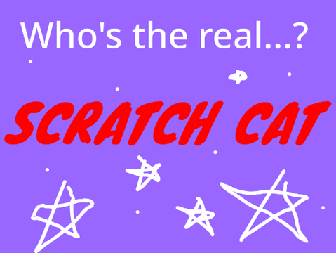 Who's the real...?|Scratch Cat