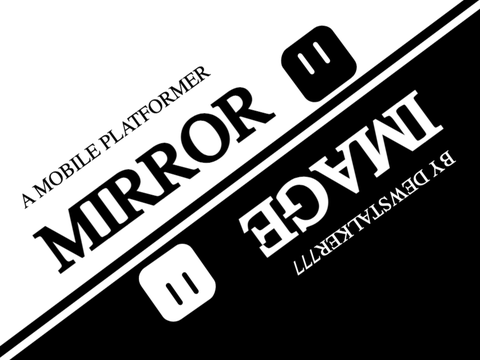 Mirror image-a mobile platformer