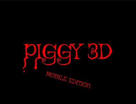 PIGGY 3D! (mobile edition) 