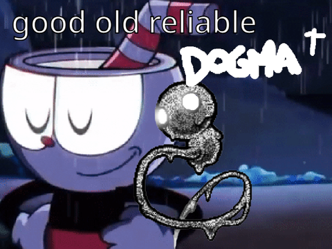good old reliable dogma