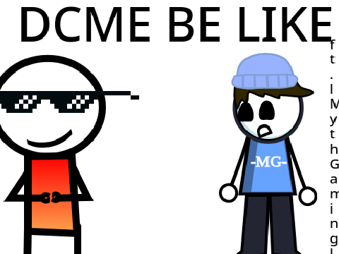DMCE Be Like... Animation ft.-MythGaming- #DMC #MythGaming #Funny #Animation #Contest #GamingToons