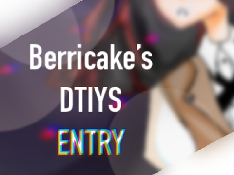 Berricake’s 33K DTIYS Entry ♥️