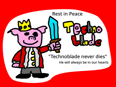 Rest in Peace, Technoblade