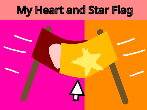 My Heart and Star Flags