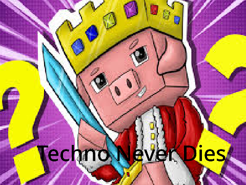 Technoblade Never Dies