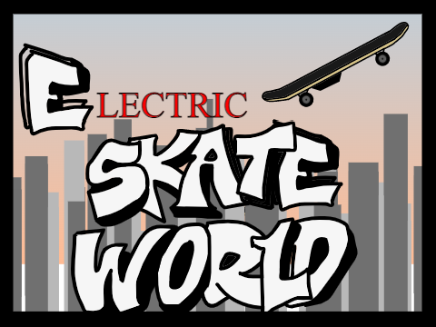 Electric Skate World - A Skateboarding Simulator 