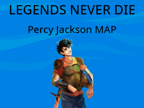 Percy Jackson MAP (LEGENDS NEVER DIE)