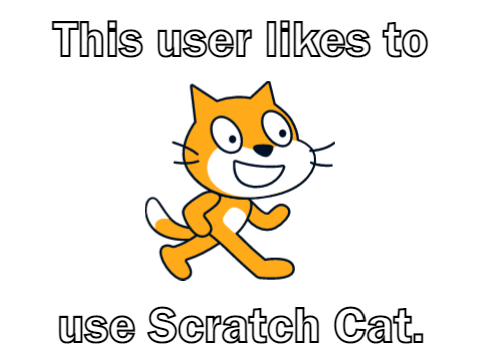 This user likes to use Scratch Cat.