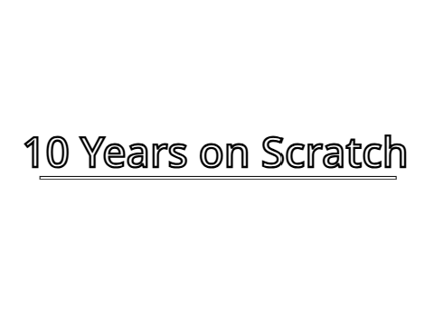10 Years On Scratch!!!