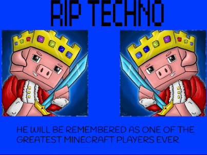 RIP Technoblade…Tribute # technoneverdies