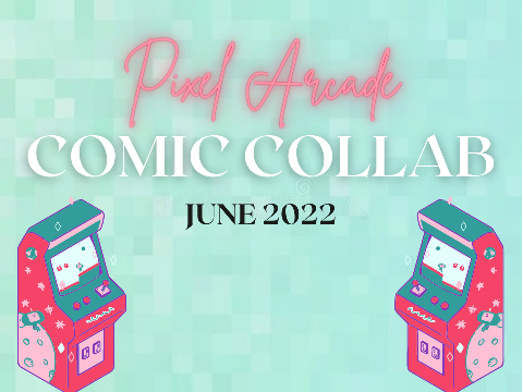 Pixel Comic Collab ⋅ SAC June 2022