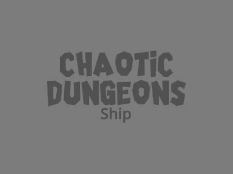Chaotic Dungeons: Ship