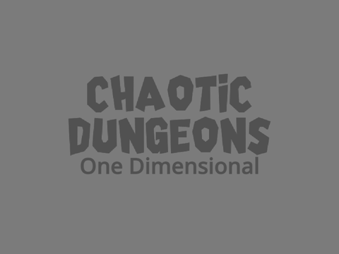 Chaotic Dungeons: One Dimensional