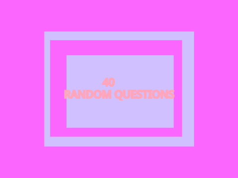 40 random answerz