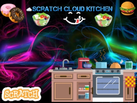 ☁ Scratch Cloud Kitchen [Multi-Category Contest Entry]