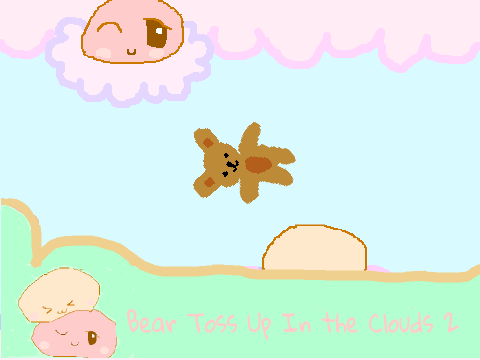 Bear Toss, Up In the Clouds 2  