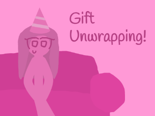 Gift Unwrapping!