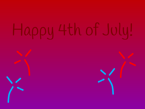 Happy 4th of July!