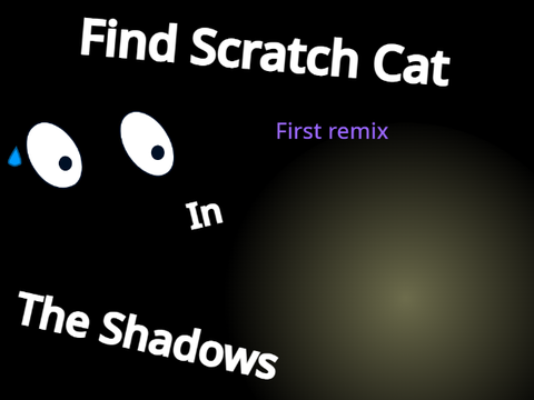 Find Scratch Cat in the Shadows remix