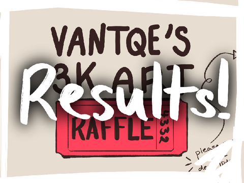 RAFFLE RESULTS!!!!