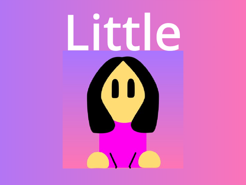 *Little