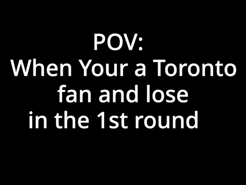 Pov: When You're a Leafs fan